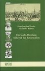 Buchcover Die Stadt Altenburg während der Reformation