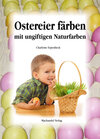 Buchcover Ostereier färben mit ungiftigen Naturfarben