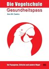 Buchcover Gesundheitspass für Papageien, Sittiche und andere Vögel