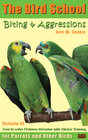 Buchcover Biting & Aggression: How to Solve Problem Behavior with Clicker Training. The Bird School for Parrots and other Birds