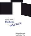 Buchcover Bauhaus - frühe Kritik