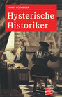 Buchcover Hysterische Historiker