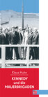 Buchcover Kennedy und die Mauerbrigaden