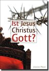 Buchcover Ist Jesus Christus Gott?