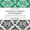 Buchcover Vertellsches on Vääschkes uttem Wopperdal