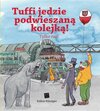 Buchcover Tuffis Schwebebahn-Fahrt (Polnische Ausgabe)