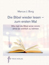 Buchcover Die Bibel wieder lesen – zum ersten Mal