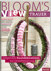 Buchcover BLOOM's VIEW Trauer 2015