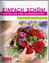 Buchcover Einfach schön! Bestseller fürs Blumengeschäft