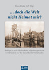 Buchcover ... und doch die Welt nicht Heimat mir?