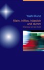 Buchcover Klein, hilflos, hässlich und dumm