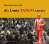 Buchcover Als Lenin Tango tanzte