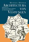 Buchcover Architectura von Vestungen: Frühneuzeitliche Fortifikationsliteratur im Bestand der Franckeschen Stiftungen