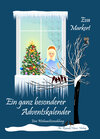 Buchcover Ein ganz besonderer Adventskalender. Eine Weihnachtserzählung