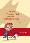 Buchcover Felline, Professor Paul und der Chemiebaukasten