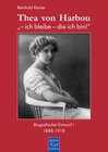 Buchcover Thea von Harbou: "- ich bleibe - die ich bin!"