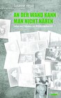 Buchcover An der Wand kann man nicht nähen