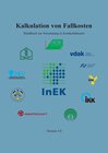 Buchcover Kalkulation von Fallkosten - Handbuch zur Anwendung in Krankenhäusern