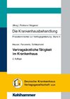 Buchcover Die Krankenhausbehandlung. Praxiskommentar zur Vertragsgestaltung / Vertragsärztliche Tätigkeit im Krankenhaus