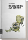 Buchcover Die Bibliothek auf dem Klo
