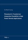 Buchcover Piezoelectric Transformer Integration Possibility in High Power Density Applications