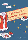 Buchcover O Himmel hilf – ’ne Weihnachtsfrau!