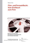 Buchcover Film- und FernsehRecht: Vom Drehbuch zum Film