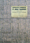 Buchcover Die Katholische Pfarrkirche St. Judas Thaddäus Berlin-Tempelhof