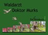 Buchcover Waldarzt Doktor Murks   Das kleine Reimbuch