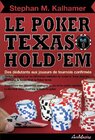 Le PokerTexas Hold'em - Des dédutans aux jouers de tournois confirmés width=