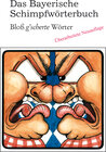 Buchcover Das Bayerische Schimpfwörterbuch