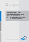 Buchcover Arbeitsblatt DWA-A 199-3 Dienst- und Betriebsanweisung für das Personal von Abwasseranlagen, Teil 3: Betriebsanweisung f