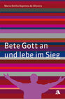 Buchcover Bete Gott an und lebe im Sieg