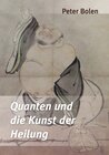 Buchcover Quanten und die Kunst der Heilung