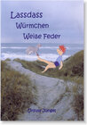 Buchcover Lassdass, Würmchen, Weiße Feder