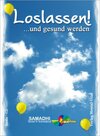 Buchcover Loslassen!... und gesund werden