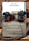 Buchcover Die Stadt Meiningen und ihr Dampflokwerk