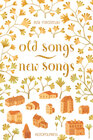 Buchcover Old Songs – New Songs