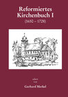 Buchcover Reformiertes Kirchenbuch (1650 - 1728)
