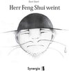 Buchcover Herr Feng Shui weint