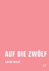 Buchcover Auf die Zwölf