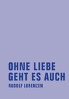 Buchcover Ohne Liebe geht es auch