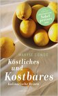 Buchcover Köstliches und Kostbares