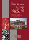 Buchcover Alltag im Sowjet-Staat. Macht und Mensch, Wollen und Wirklichkeit in Sowjet-Russland