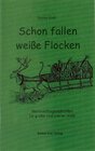 Buchcover Schon fallen weiße Flocken