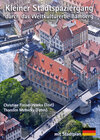 Buchcover Kleiner Stadtspaziergang durchs Weltkulturerbe Bamberg