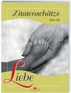 Buchcover Zitatenschätze über die Liebe