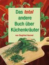 Buchcover Das total andere Buch über Küchenkräuter