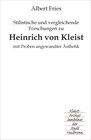 Buchcover Stilistische und vergleichende Forschungen zu Heinrich von Kleist mit Proben angewandter Ästhetik