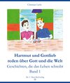 Buchcover Hartmut und Gottlieb reden über Gott und die Welt